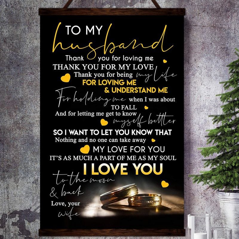 Family Canvas  To My Husband  - Thank You For Loving Me For Loving Me & Understand Me Love You To The Mooon & Back Love Your Wife Unframed , Wrapped Frame Canvas Wall Decor, Gift For Wife, Birthday Gift, Mothers Day Gifts Poster