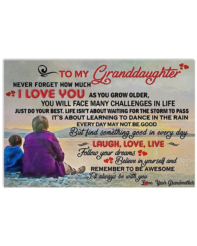 Family Grandmother To My Granddaughter Never Forget How Much I Love You Unframed / Wrapped Canvas Wall Decor Poster