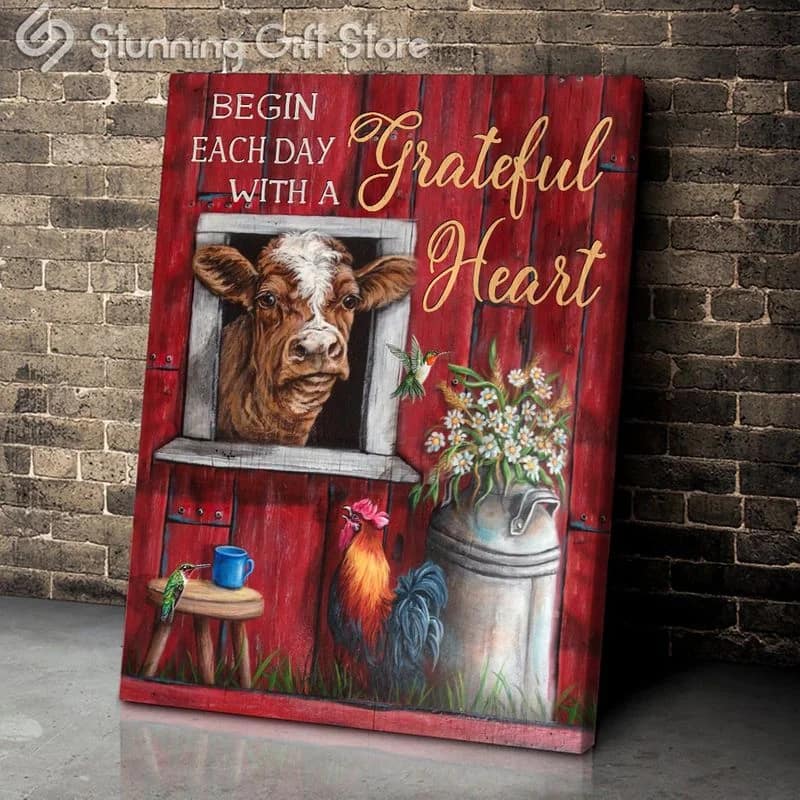 Farm Cow Begin Each Day With A Grateful Heart Unframed / Wrapped Canvas Wall Decor Poster