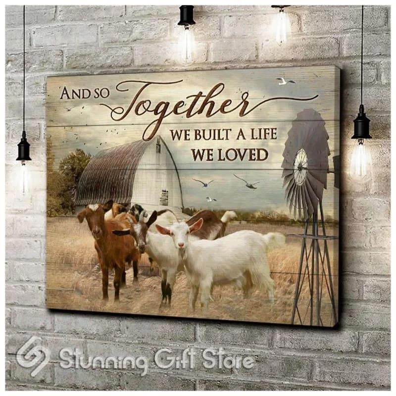 Farm Goat And So Together We Built The Life We Loved Unframed / Wrapped Canvas Wall Decor Poster