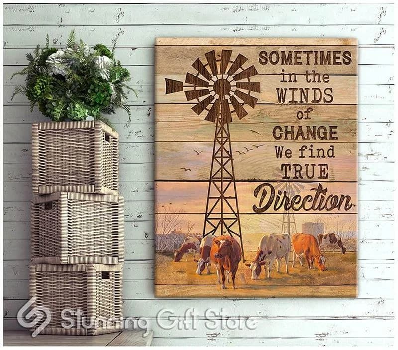 Farm Sometimes In The Winds Of Change We Find True Direction Unframed / Wrapped Canvas Wall Decor Poster