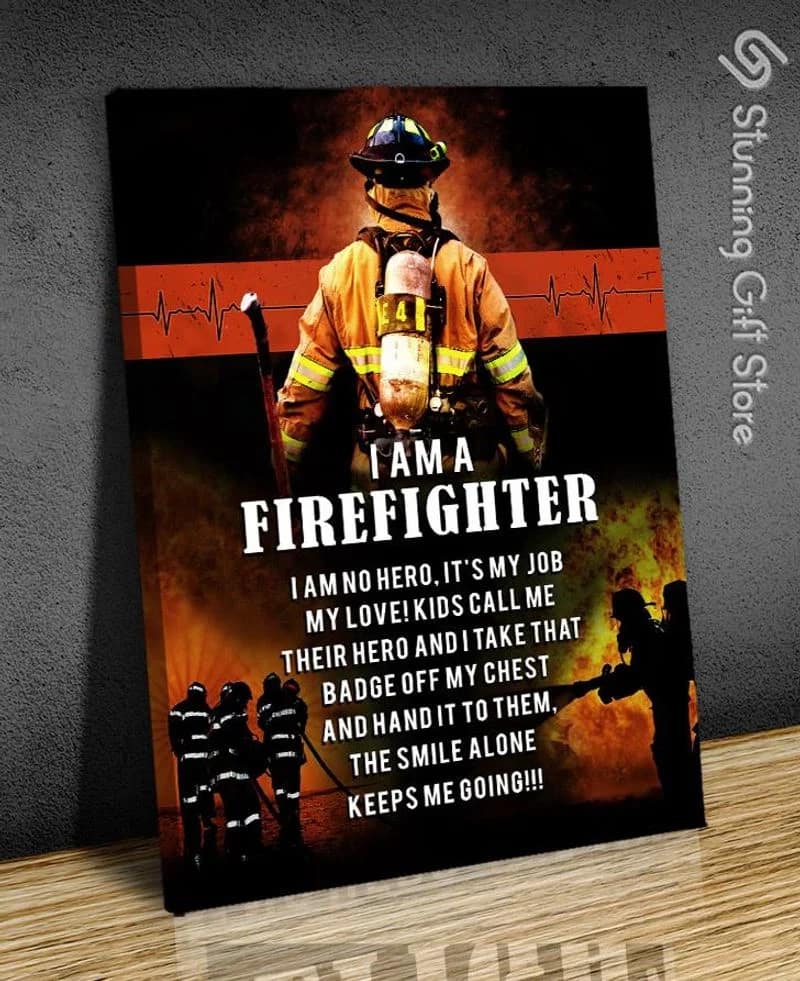 Firefighter I Am A Firefighter Unframed / Wrapped Canvas Wall Decor Poster