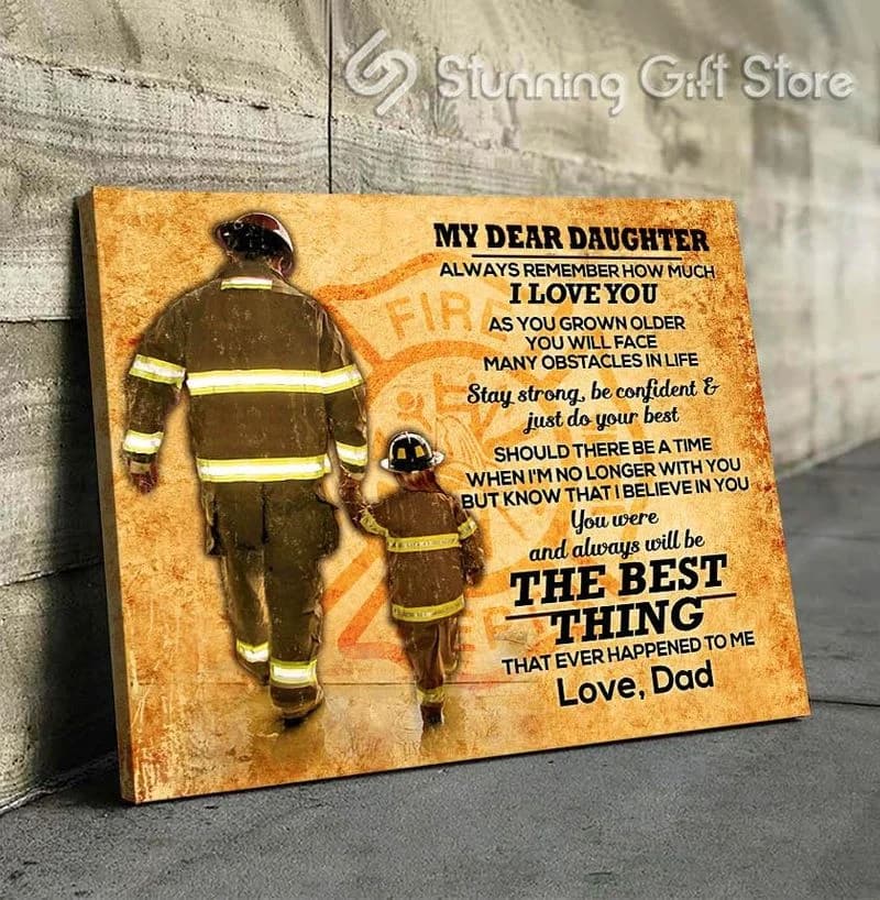 Firefighter To My Daughter Always Remember How Much I Love You Unframed / Wrapped Canvas Wall Decor Poster