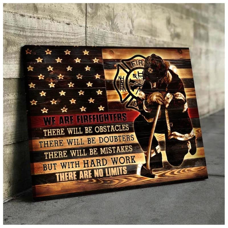 Firefighter We Are Firefighter There Are No Limits Unframed / Wrapped Canvas Wall Decor Poster
