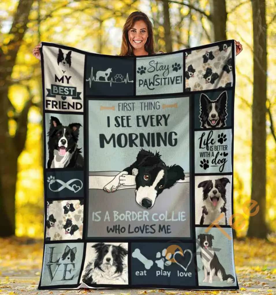 First Thing I See Every Morning Border Collie Dog Ultra Soft Cozy Plush Fleece Blanket