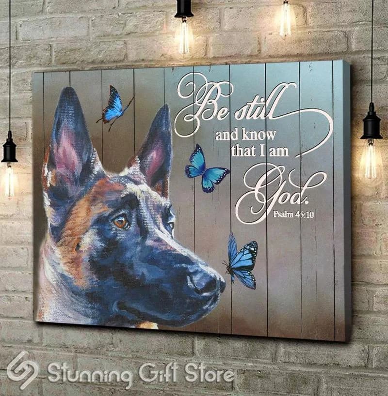 German Shepherd Be Still And Know That I Am God Butterfly Unframed / Wrapped Canvas Wall Decor Poster
