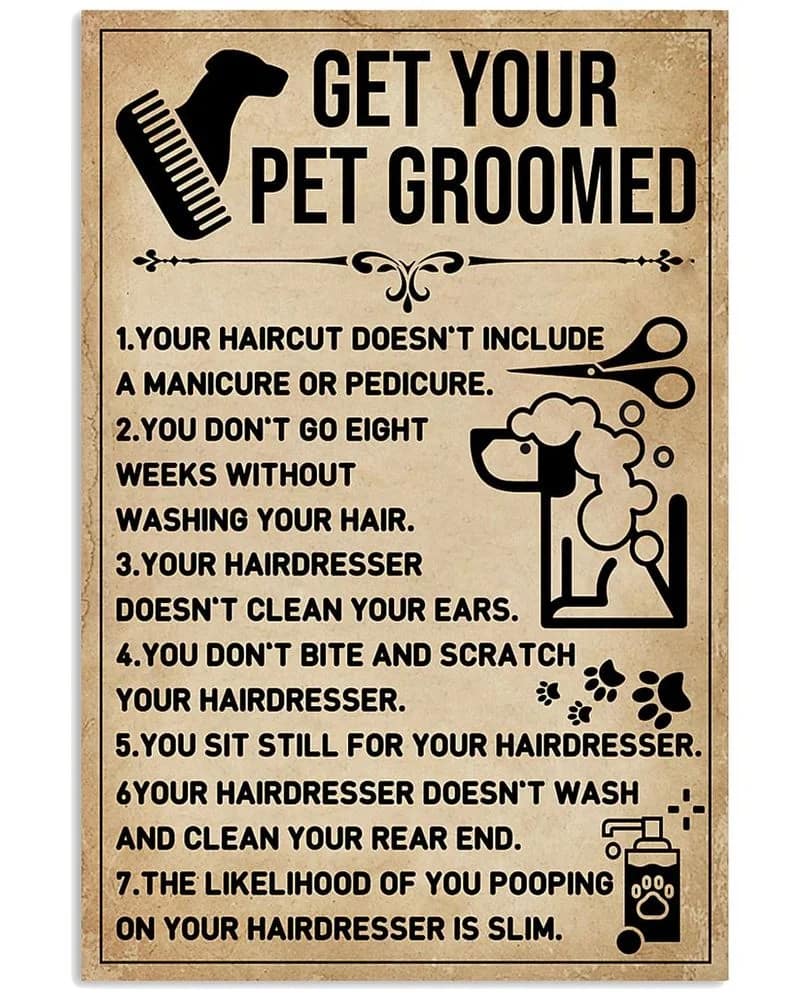 Get Your Pet Groomed Unframed / Wrapped Canvas Wall Decor Poster