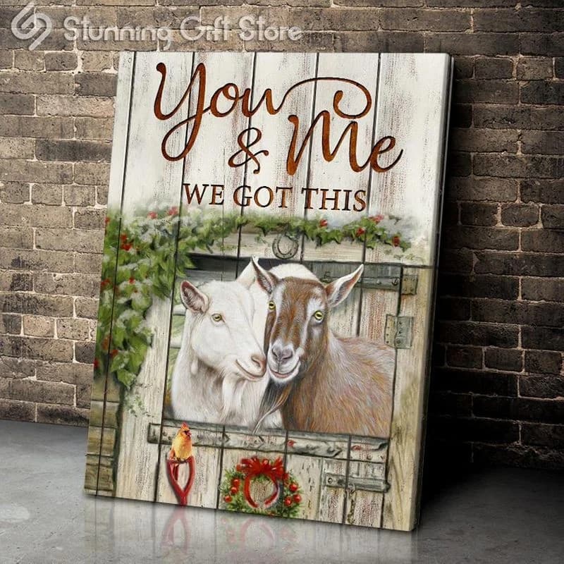Goat You &Amp; Me We Got This Unframed / Wrapped Canvas Wall Decor Poster