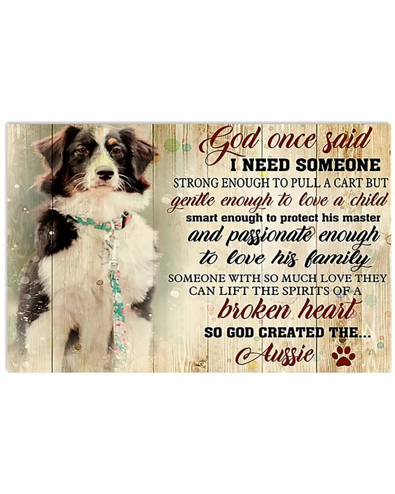 God Once Said Aussie Dog Unframed / Wrapped Canvas Wall Decor Poster