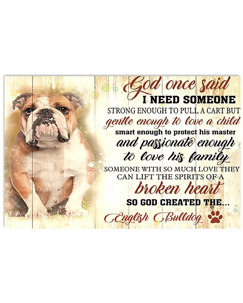 God Once Said Bulldog Unframed / Wrapped Canvas Wall Decor Poster