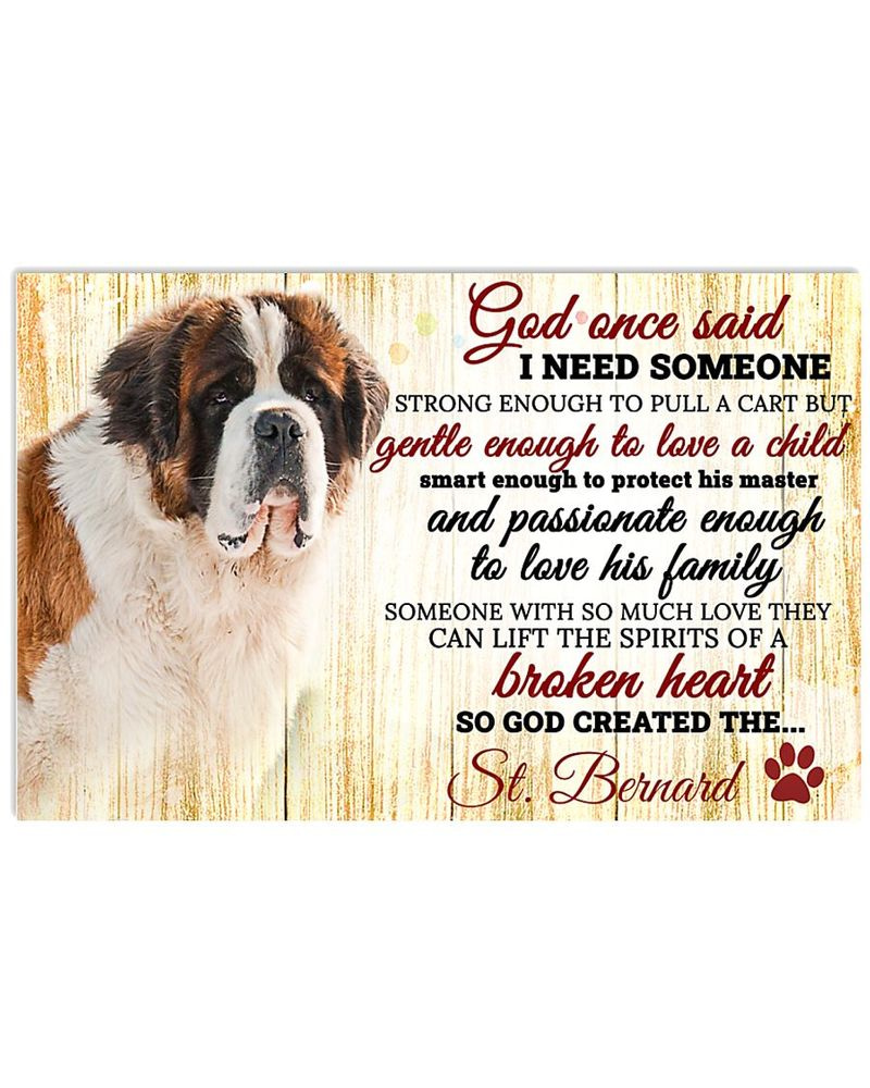 Inktee Store - God Once Said St Bernard Unframed / Wrapped Canvas Wall Decor Poster Image