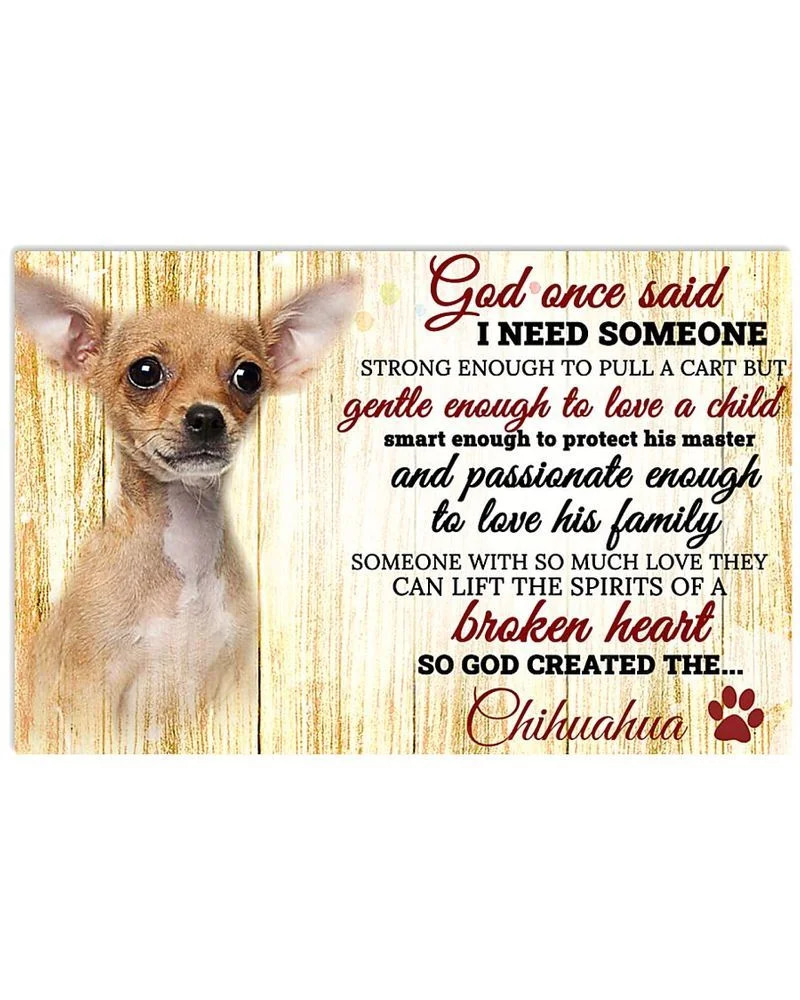 God One Said I Need Some One Chihuahua Unframed , Wrapped Frame Canvas Wall Decor, Dog , Animal Poster