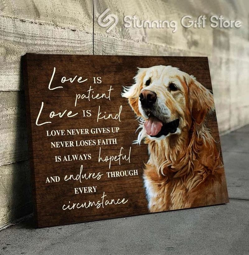 Golden Retriever Love Is Patient Unframed / Wrapped Canvas Wall Decor Poster