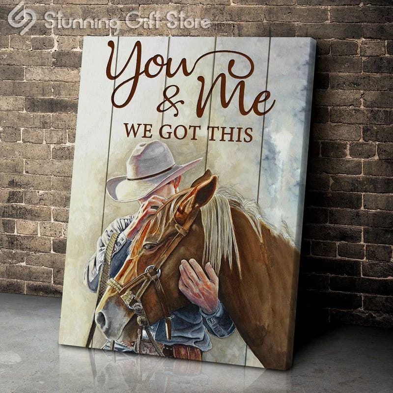 Horse Racer You & Me We Got This Unframed / Wrapped Canvas Wall Decor Poster