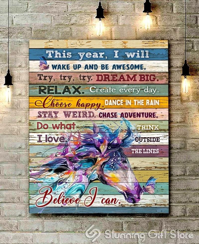 Horse This Year I Will Wake Up And Be Awesome Believe I Can Unframed / Wrapped Canvas Wall Decor Poster