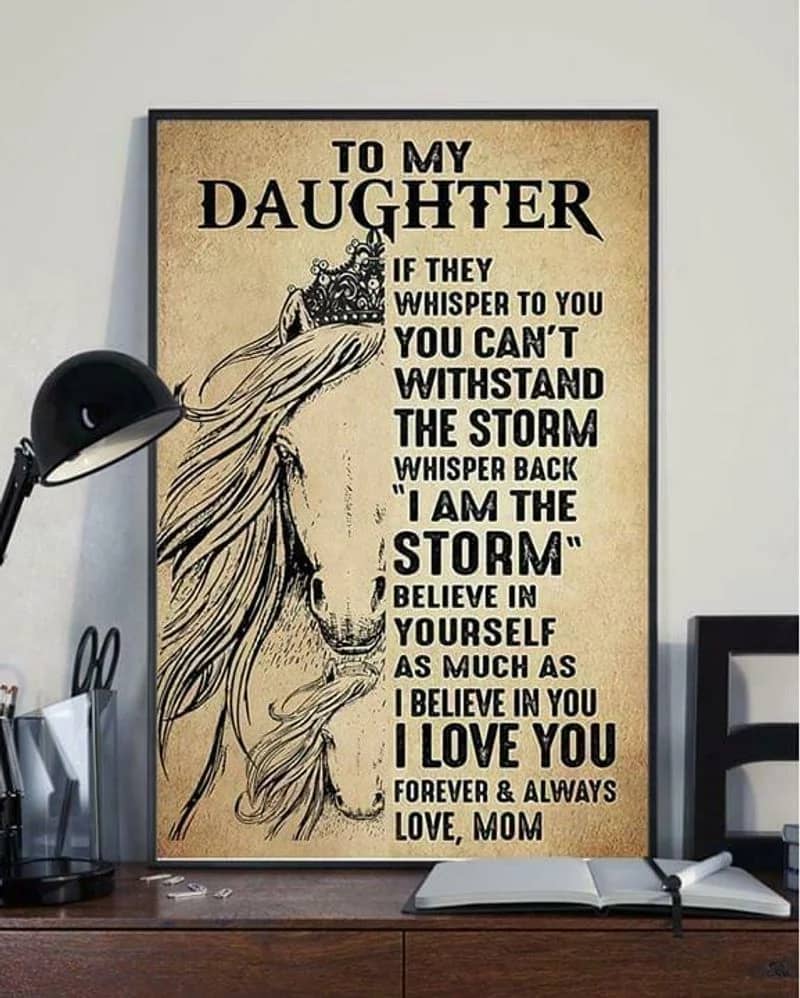Horse To My Daughter If They Whisper To You You Can'T Withstand Unframed , Wrapped Canvas Wall Decor Poster