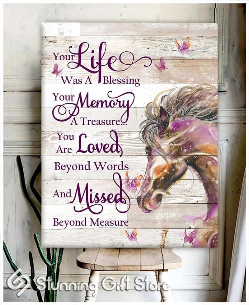 Horse Your Life Was A Blessing Unframed / Wrapped Canvas Wall Decor Poster