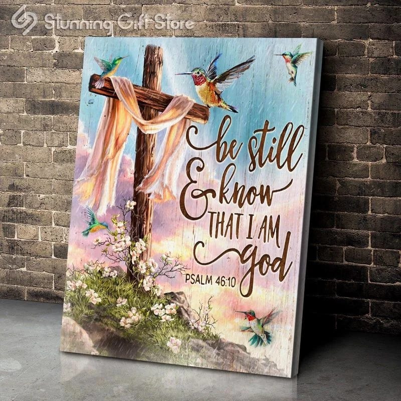 Hummingbird Be Still And Know That I Am God Unframed / Wrapped Canvas Wall Decor Poster