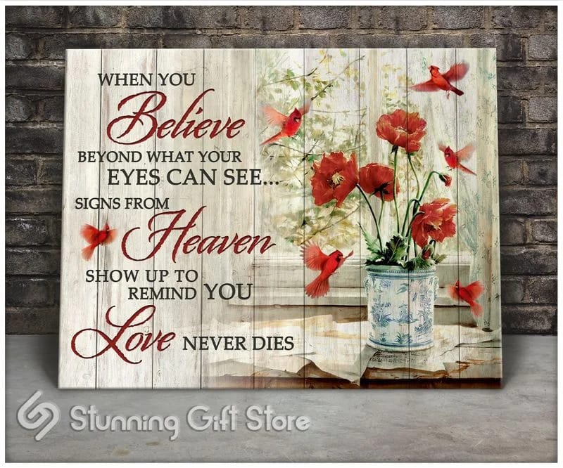 Hummingbird When Yo Believe Beyond What Your Eyes Can See Love Never Dies Unframed / Wrapped Canvas Wall Decor Poster