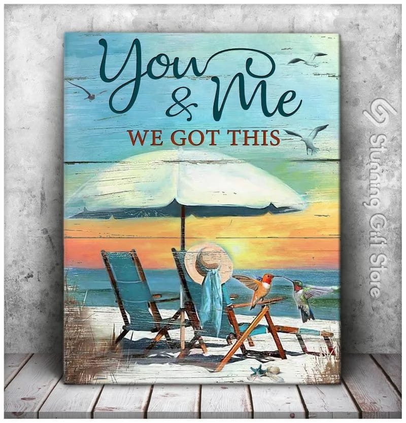 Hummingbird You &Amp; Me We Got This Unframed / Wrapped Canvas Wall Decor Poster