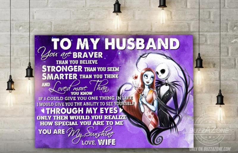 Jack And Sally To My Husband You Are Braver Than You Believe Unframed / Wrapped Canvas Wall Decor Poster