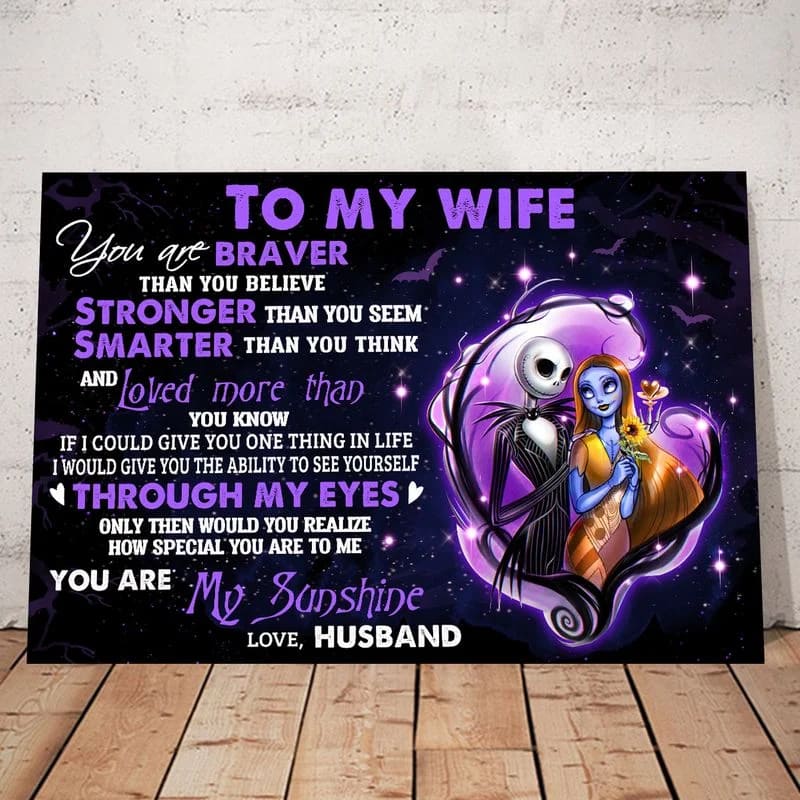 Jack And Sally To My Wife You Are Braver Than You Believe Unframed / Wrapped Canvas Wall Decor Poster
