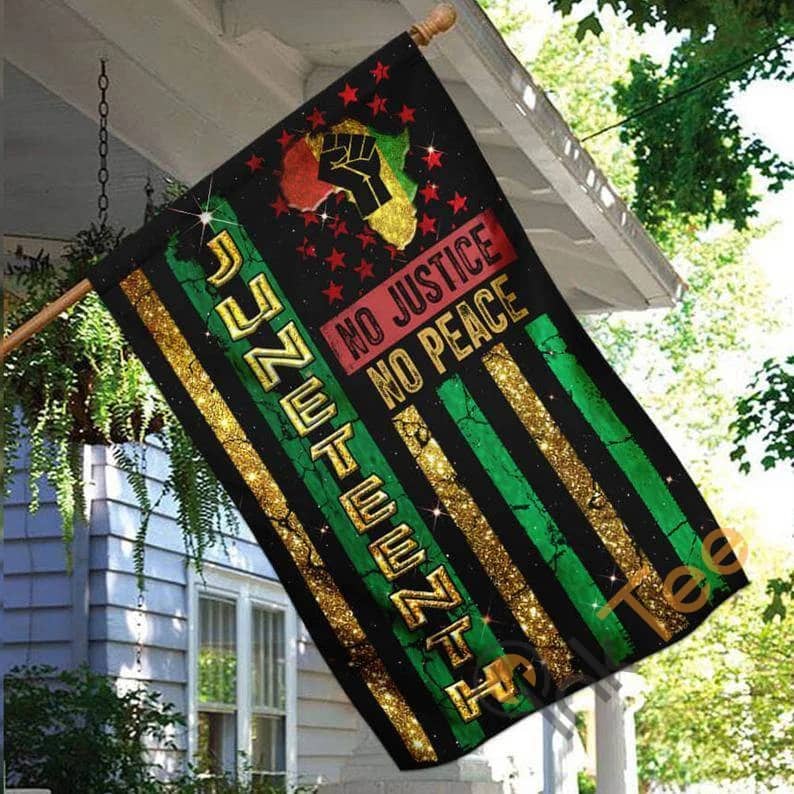 Juneteenth No Justice Peace Black Pride Love My Skin African American Lives Matter Outdoor Decor House Flag