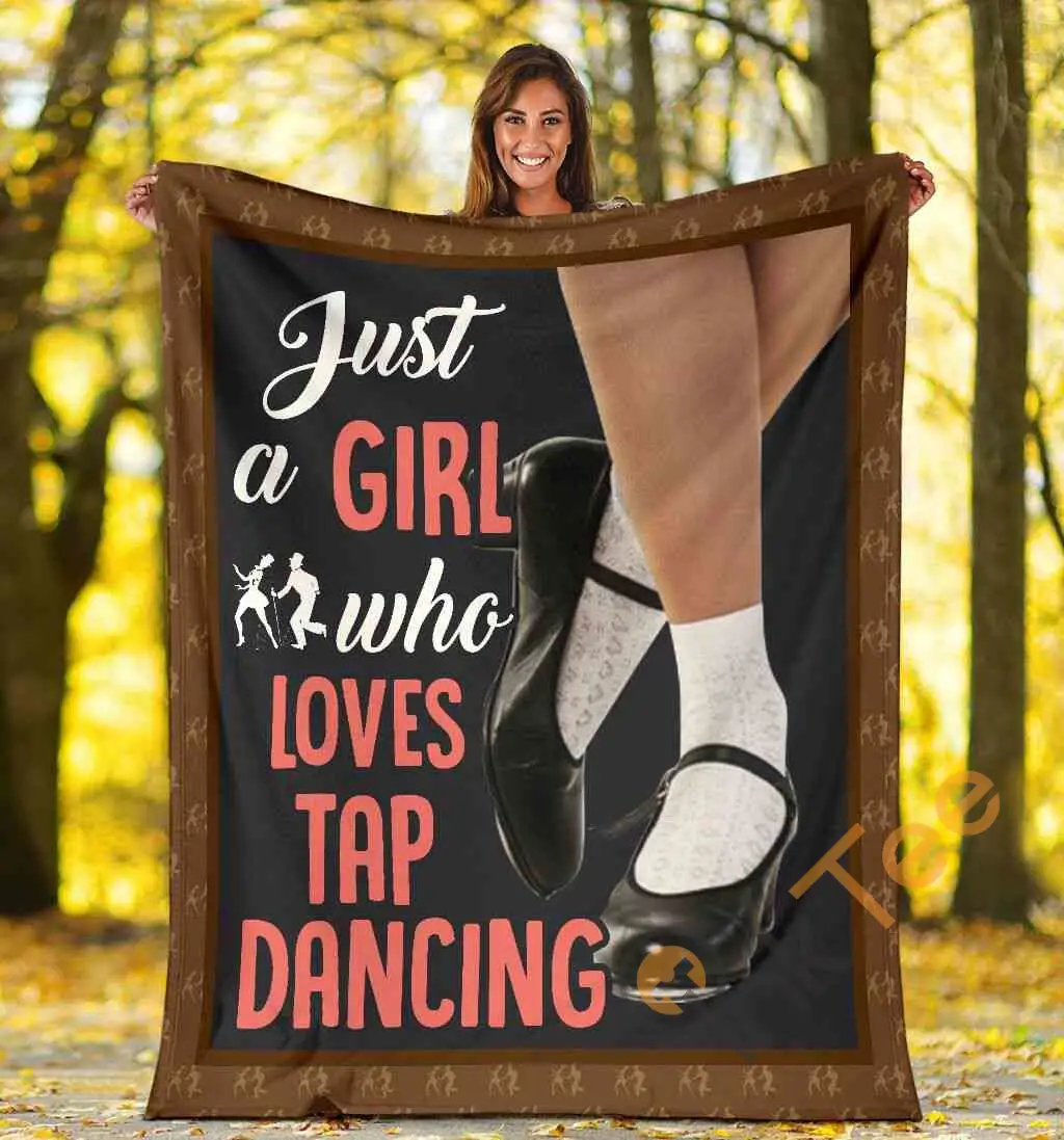 Just A Girl Who Love Tap Dancing For Tap Dancers Ultra Soft Cozy Plush Fleece Blanket