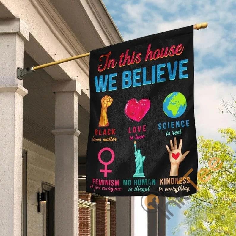 Lgbtq In This We Believe Black Lives Matter Love Is Human Rights Kindness Blm Sku 0187 House Flag