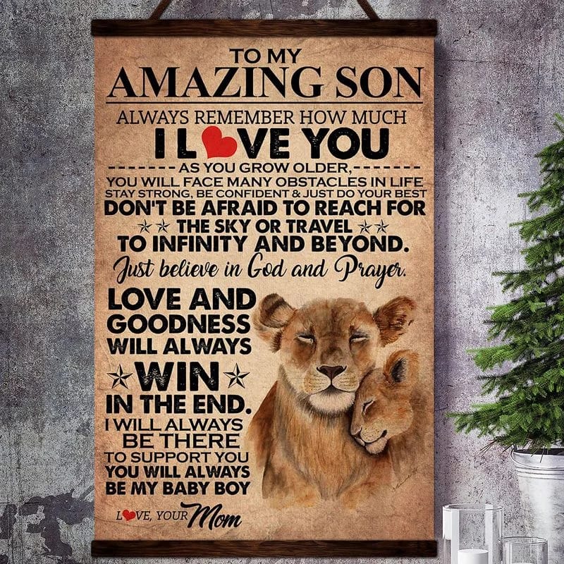 Lion Canvas  To My Amazing Son Always Remember How Much I Love You And Goodness Will Always Win In The End Love Your Mom Unframed , Wrapped Frame Canvas Wall Decor Poster