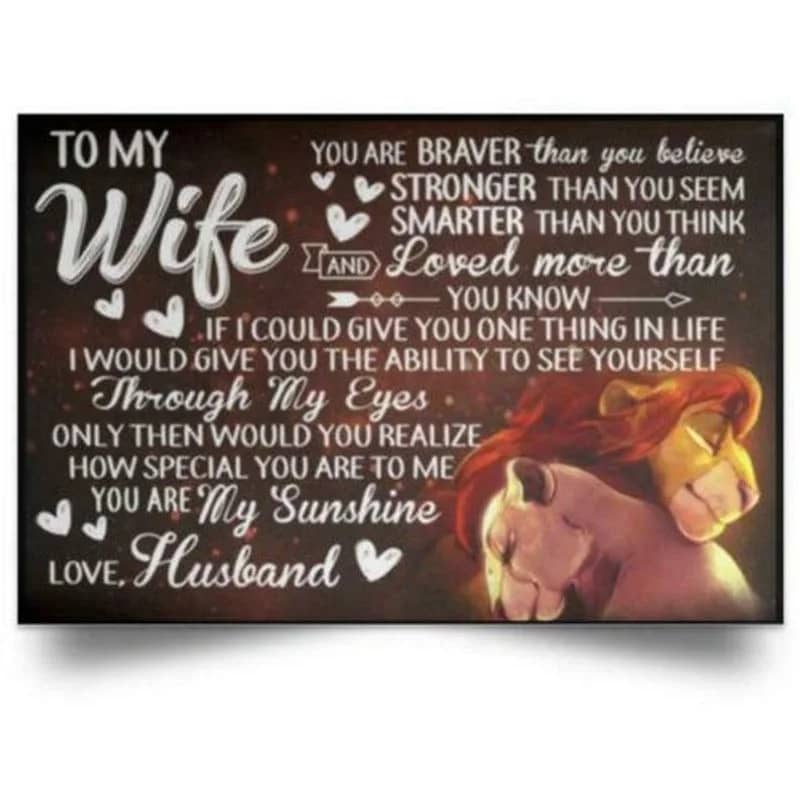 Lion King To My Wife You Are Braver Than You Believe Unframed Satin Paper , Wrapped Frame Canvas Wall Decor, Gift For Wife, Mother'S Day Gift, Birthday Gift Ideas Poster