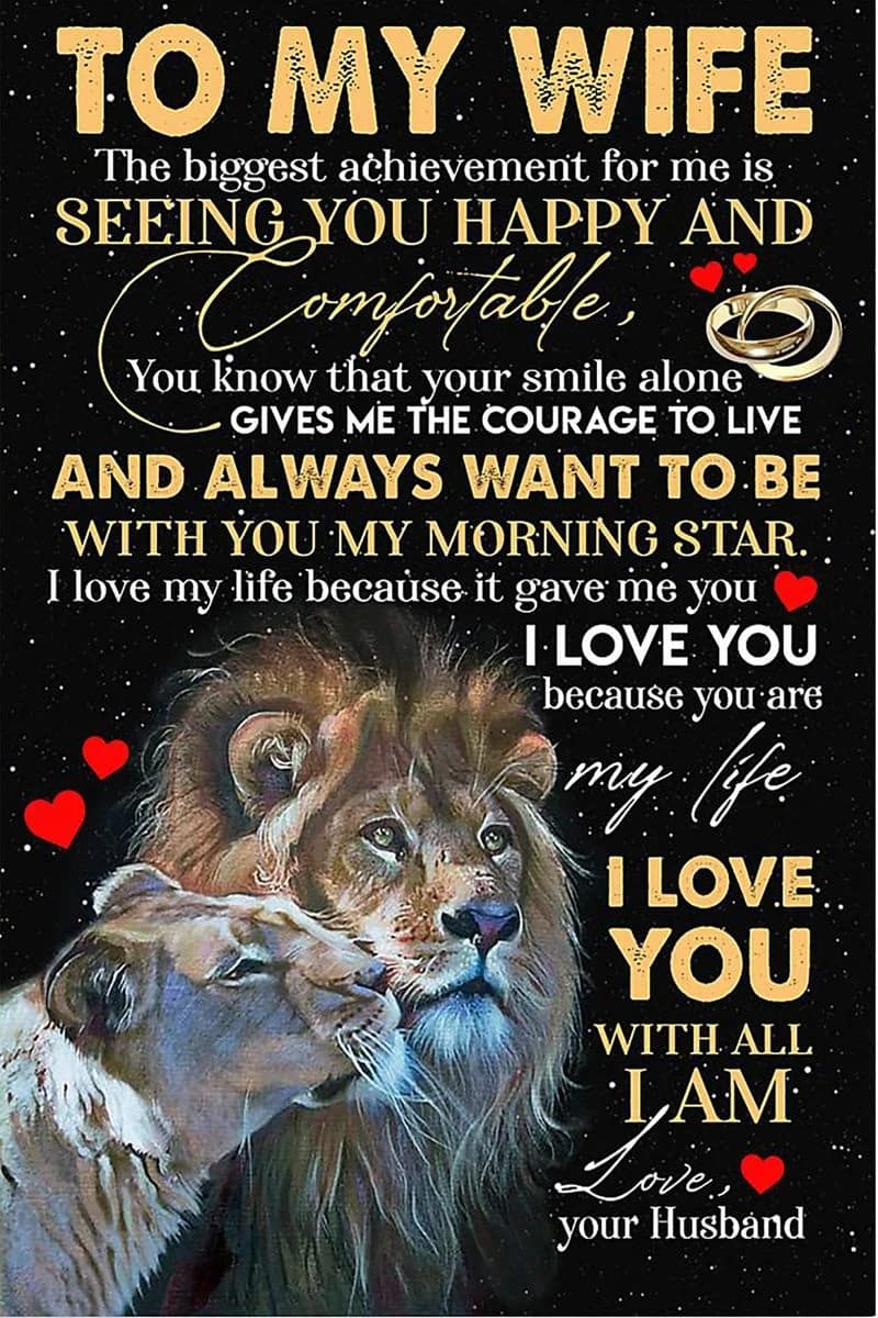 Lion  To My Wife I Love My Life Because I Love You Because You Are My Life I Love You With All I Am Love Your Husband Unframed , Wrapped Frame Canvas Wall Decor Poster
