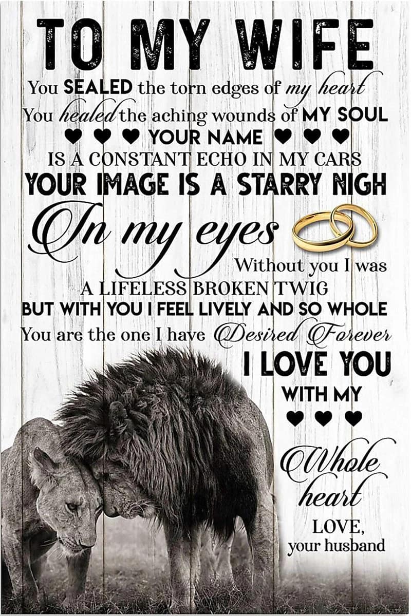 Lion  To My Wife Torn Edges Of My Heart You Are The One I Have Desired Forever I Love You With My Whole Heart Love Your Husband Unframed , Wrapped Frame Canvas Wall Decor Poster