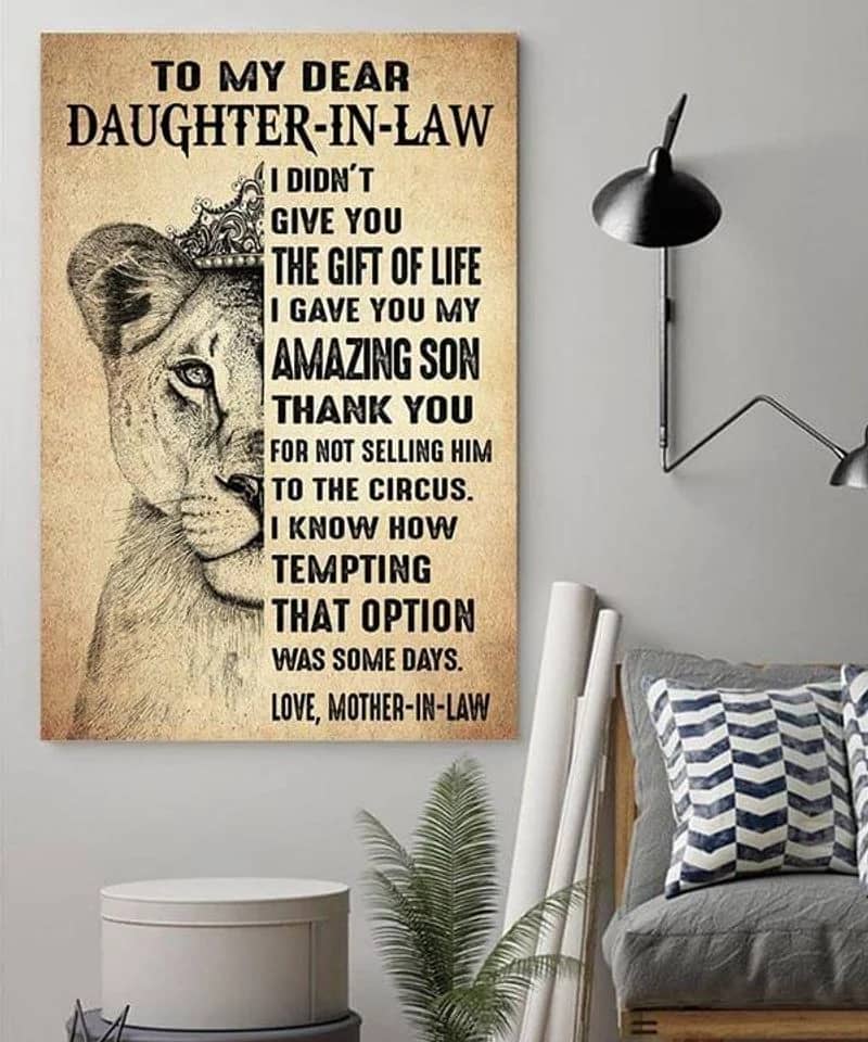Lion To My Dear Daughter In Law From Mother In Law, I Didn'T Give You The Gift Of Life Unframed Satin Paper , Wrapped Frame Canvas Wall Decor, Gift For Daughter, Engagemant Gifts Poster