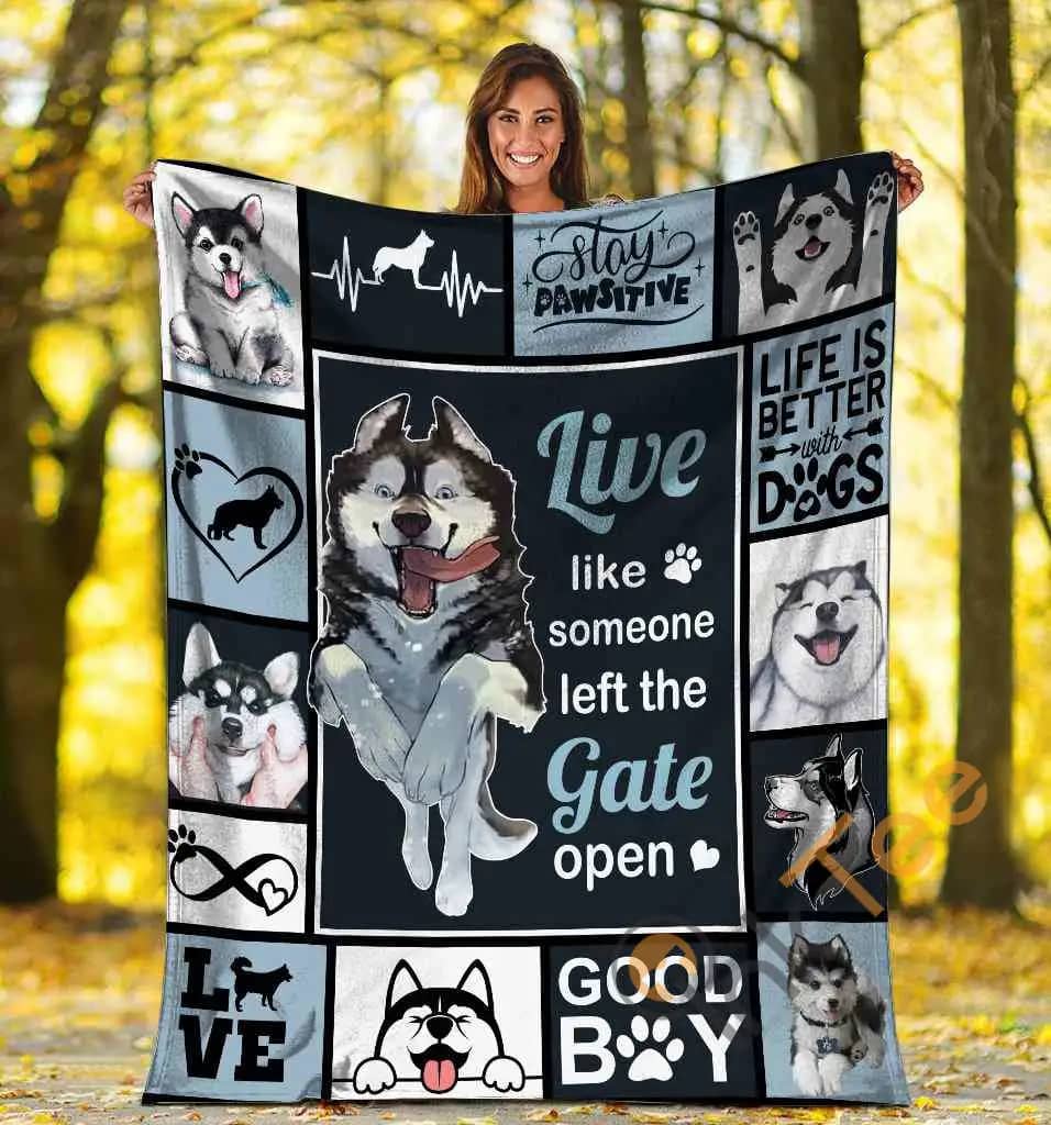 Live Like Someone Left The Gate Open Siberian Husky Dog Ultra Soft Cozy Plush Fleece Blanket