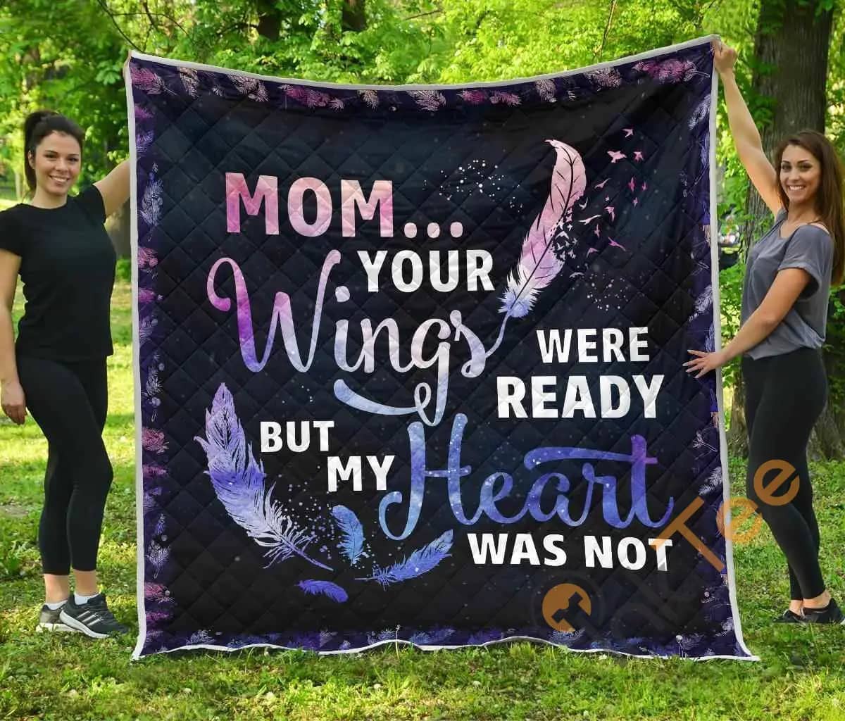 Mom Your Wings Were Ready But Premium  Blanket TH0509 Quilt