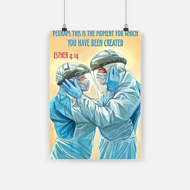 Nurse Perhaps This Is The Moment For Which You Have Been Created Unframed / Wrapped Canvas Wall Decor Poster