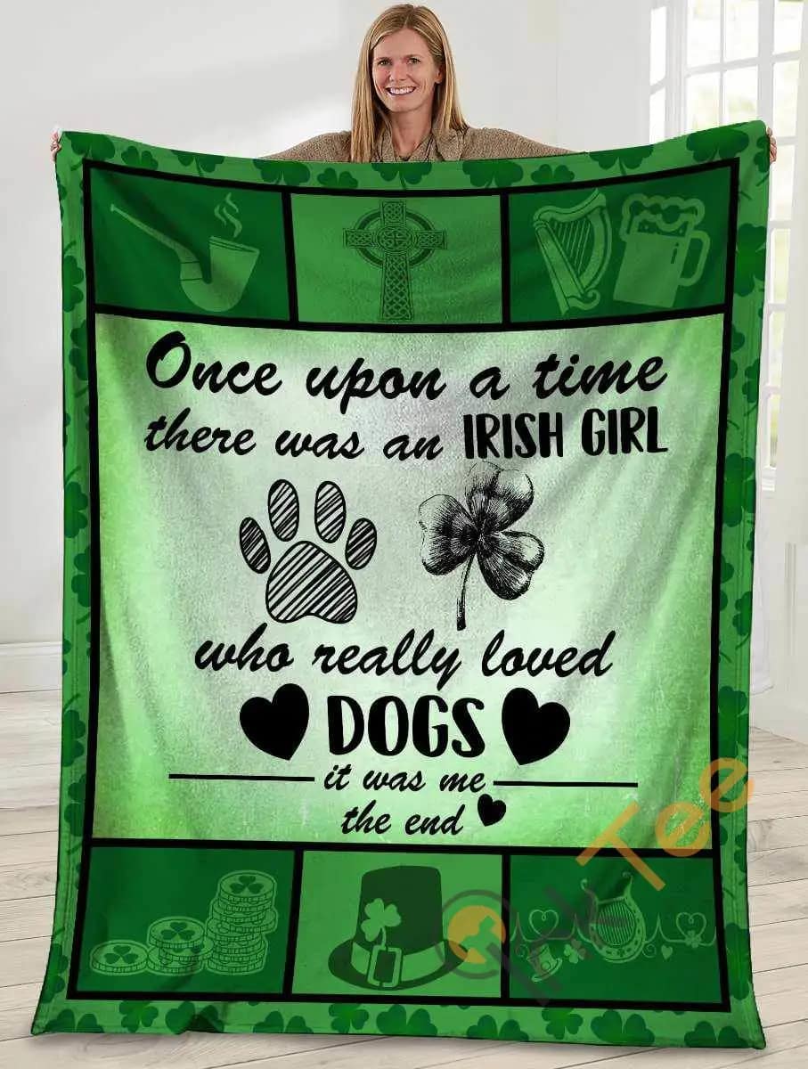 Once Upon A Time There Was An Irish Girl Who Really Loved Dogs Dog Paw Irish Clover Ultra Soft Cozy Plush Fleece Blanket