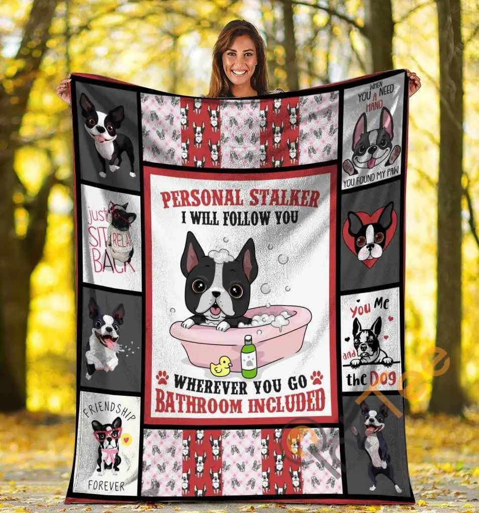 Personal Stalker I Will Follow You Boston Terrier Dog Bathroom Ultra Soft Cozy Plush Fleece Blanket
