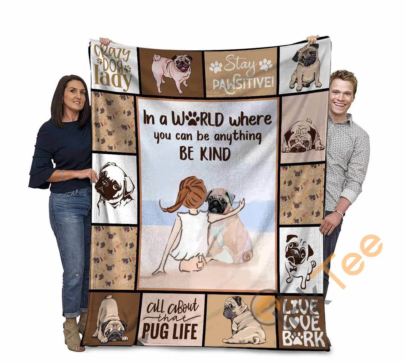 Pug In A World Where You Can Be Anything Be Kind Ultra Soft Cozy Plush Fleece Blanket