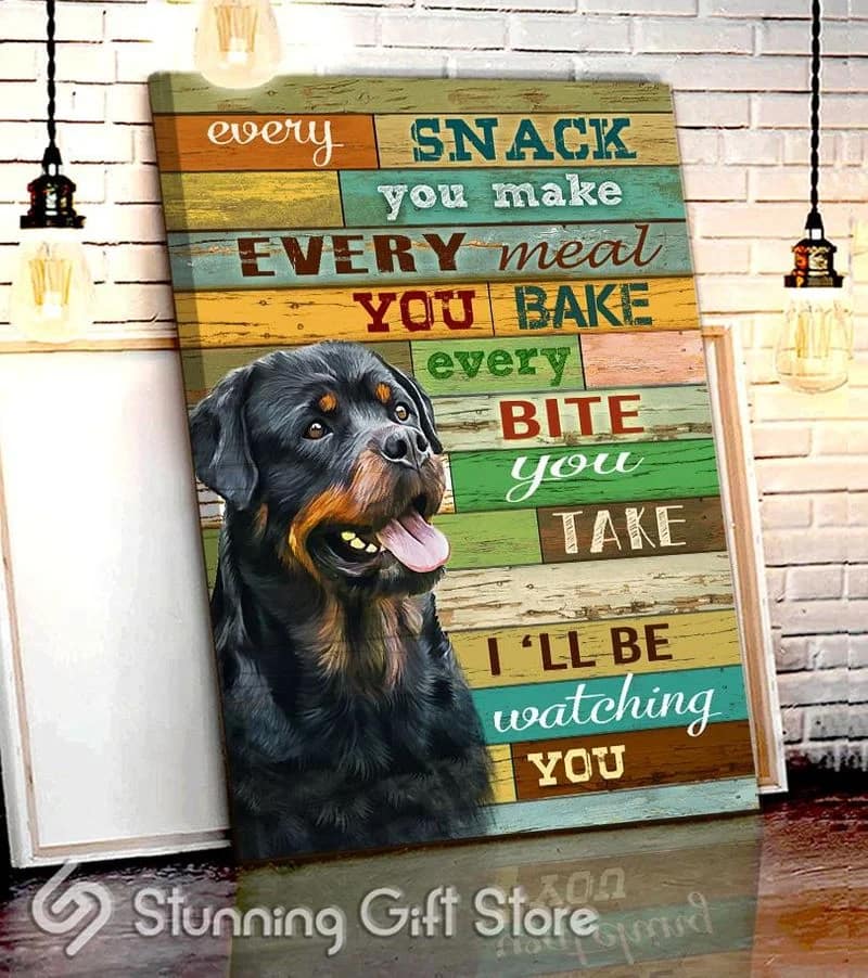 Rottweiler Every Snack You Make I'Ll Be Watching You Unframed / Wrapped Canvas Wall Decor Poster