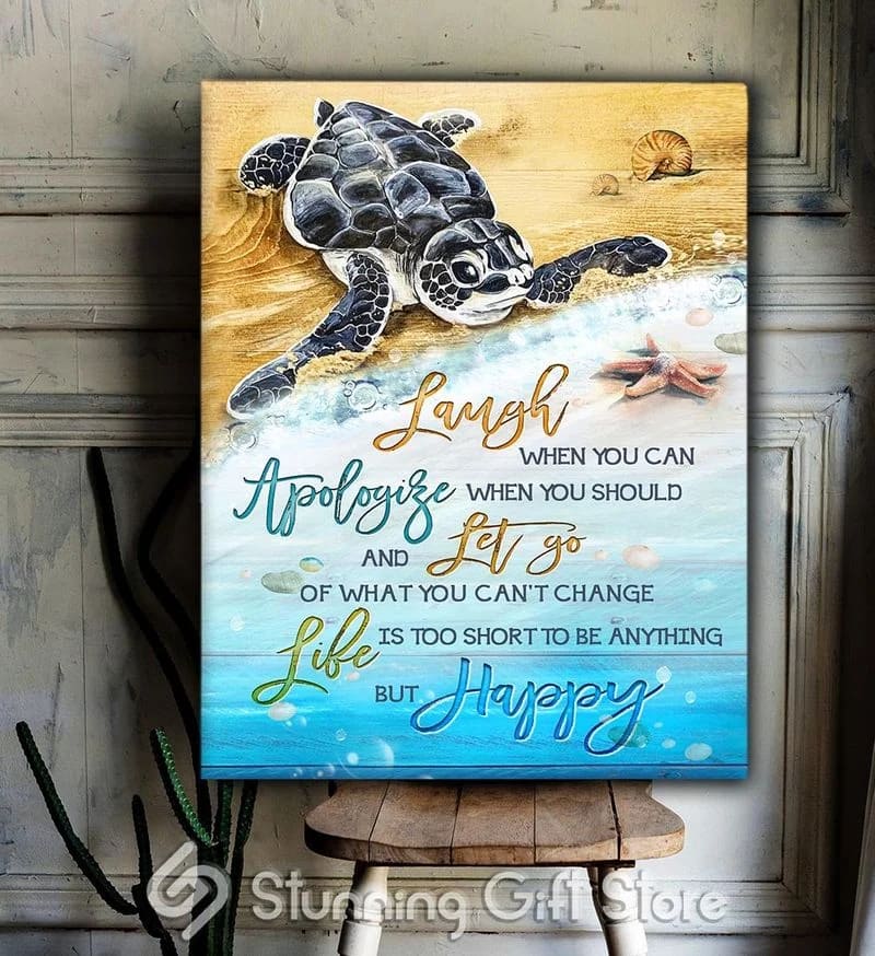 Sea Turtle Life Is Short Laugh When You Can Unframed / Wrapped Canvas Wall Decor Poster