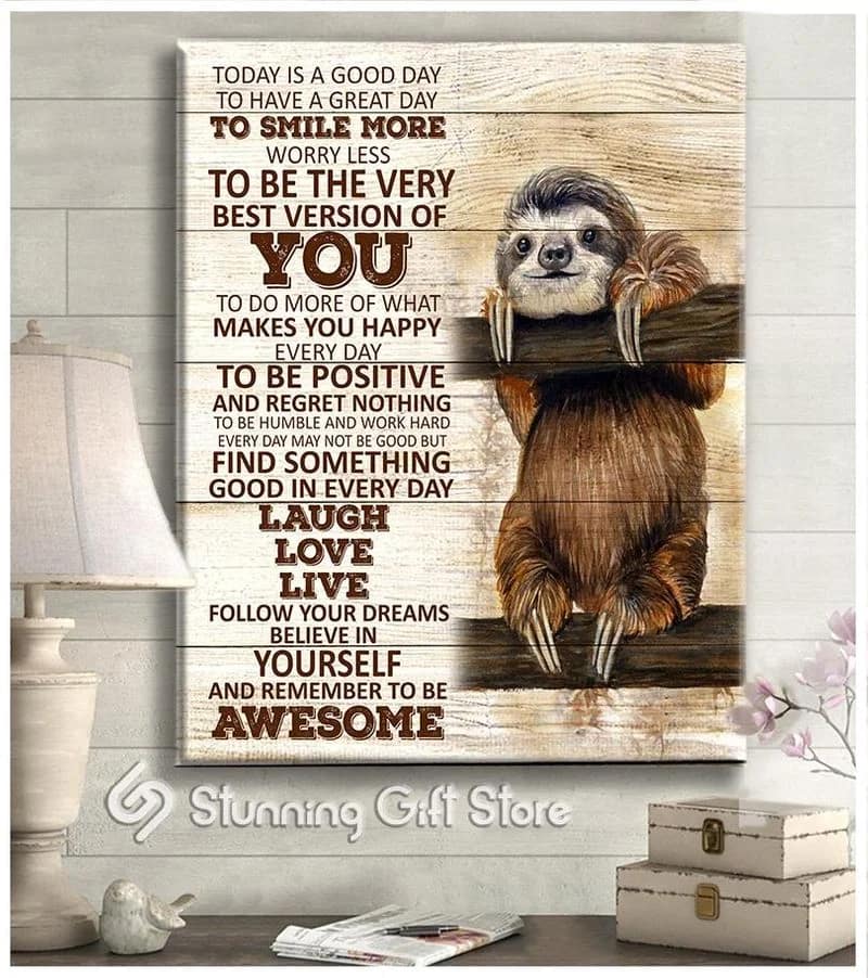 Sloth Today Is A Good Day Unframed / Wrapped Canvas Wall Decor Poster