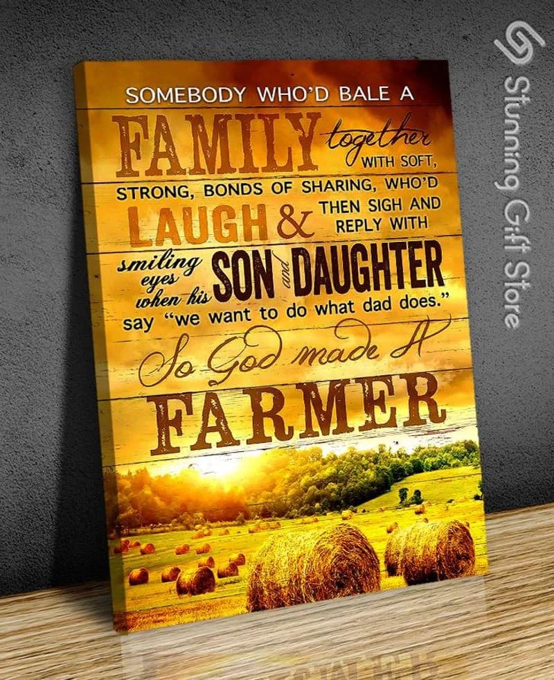 So God Made A Farmer, Farmer'S Son &Amp; Daughter Unframed / Wrapped Canvas Wall Decor Poster