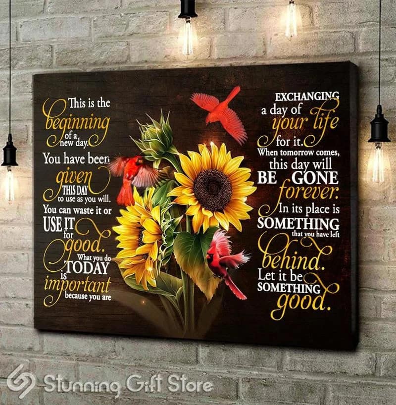 Sunflower Cardinal This Is The Beginning Of A New Day Unframed / Wrapped Canvas Wall Decor Poster