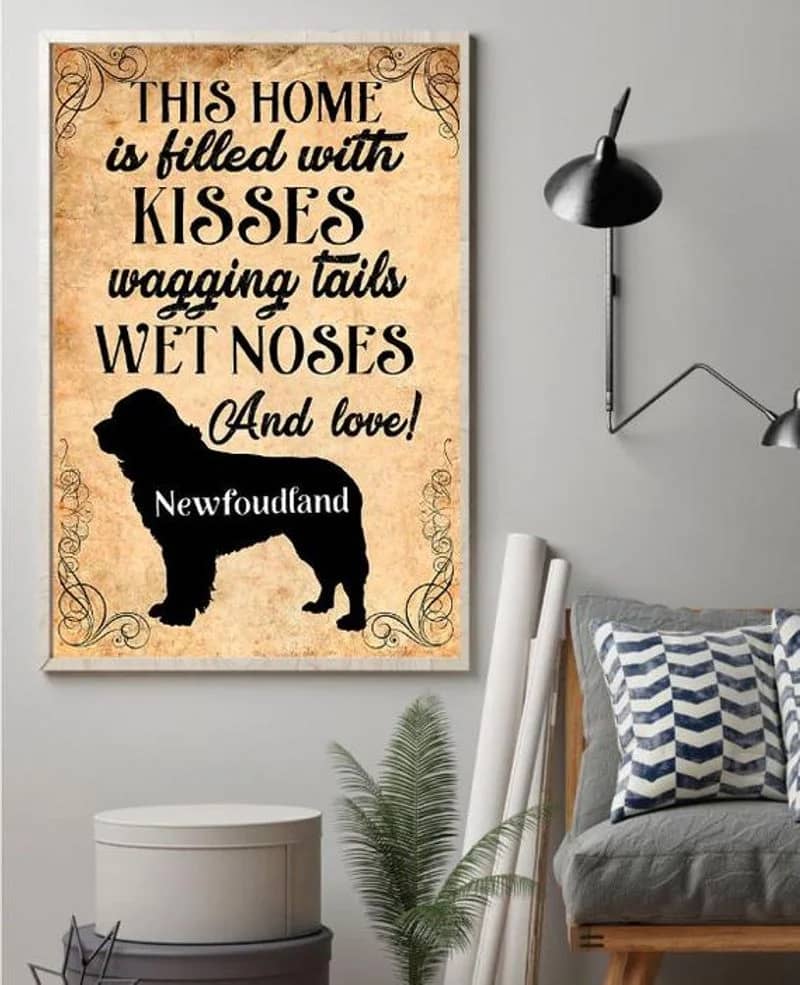 This Home Is Filled With Kisses Wagging Tails Newfoundland Dog Unframed / Wrapped Canvas Wall Decor Poster