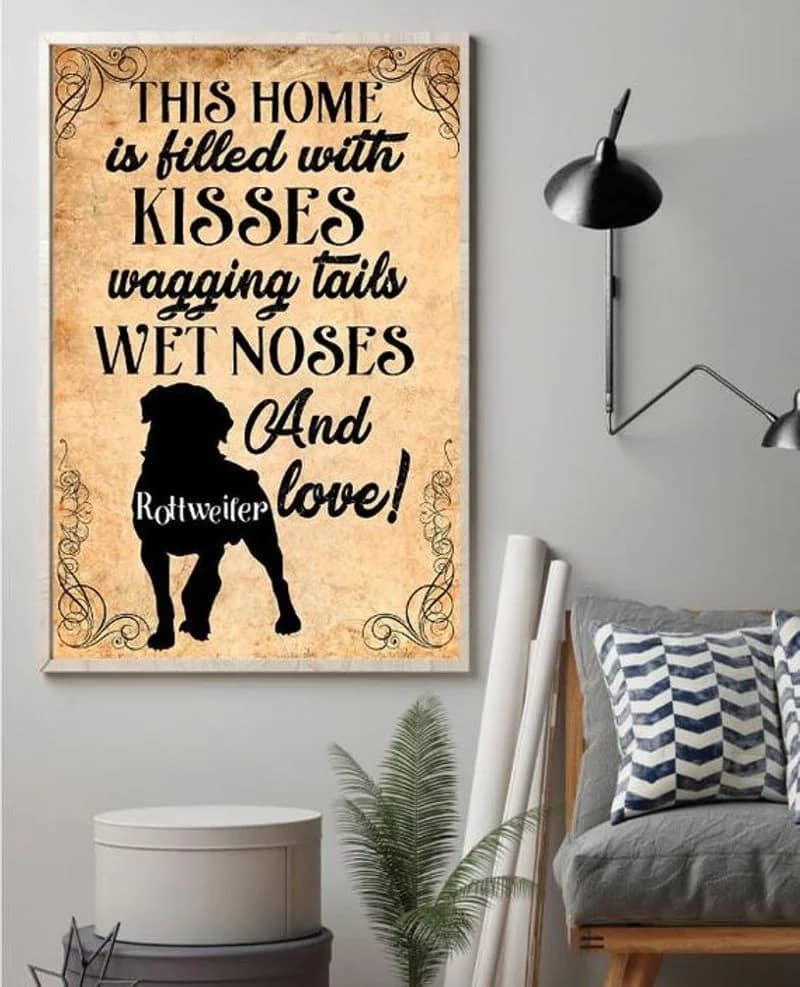 This Home Is Filled With Kisses Wagging Tails Rottweiler Dog Unframed / Wrapped Canvas Wall Decor Poster