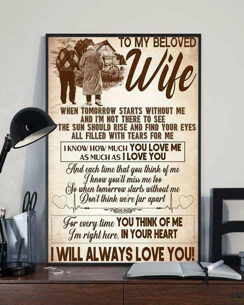 To My Beloved Wife I Will Always Love You Unframed Satin Paper , Wrapped Frame Canvas Wall Decor, Gift For Wife, Mother'S Day Gift , Engagement Gifts Poster