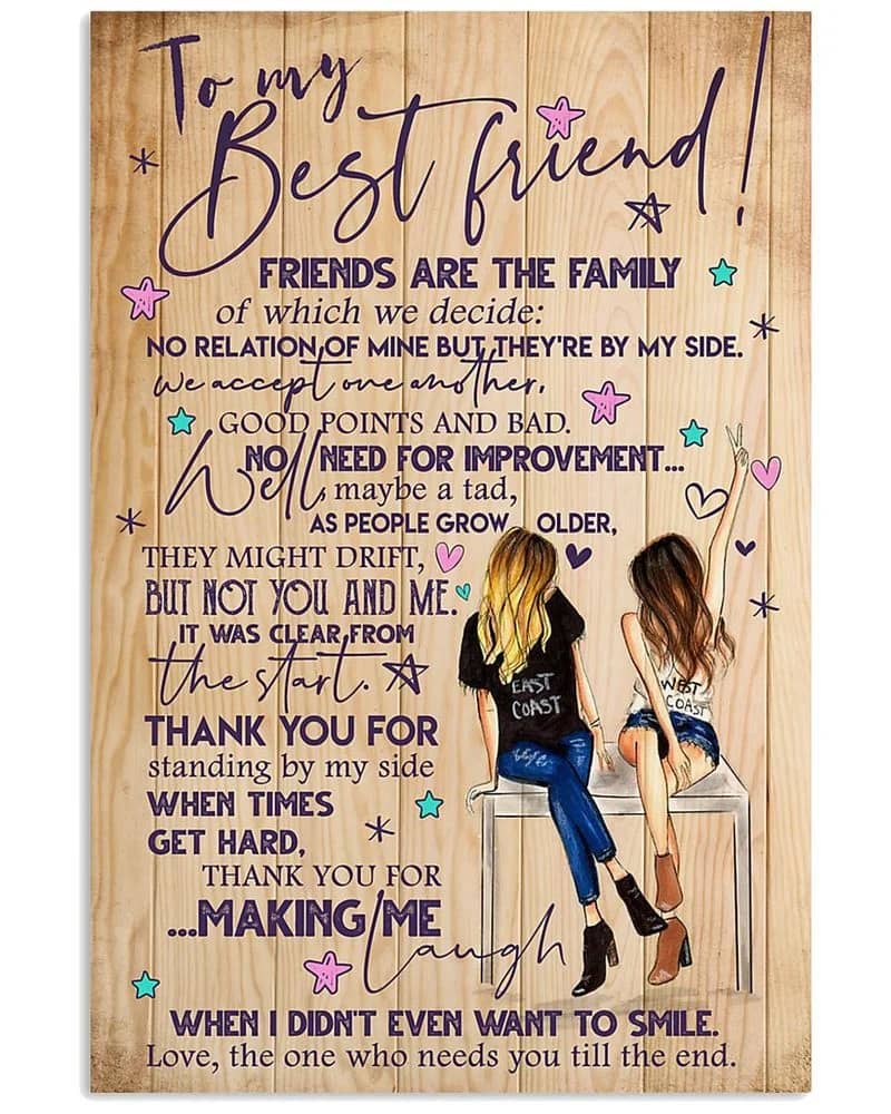 To My Best Friend Friends Are The Family Of Which We Decide Unframed Satin Paper , Wrapped Frame Canvas Wall Decor Poster