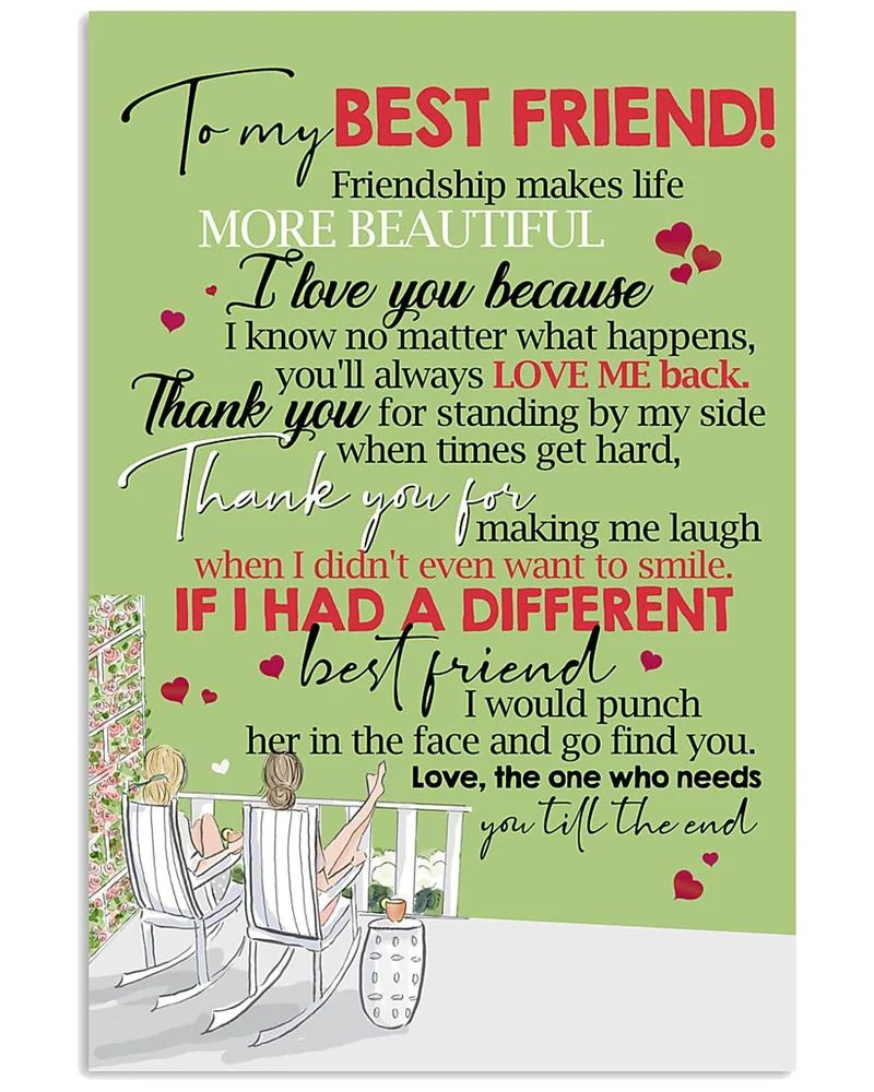 To My Best Friend Friendship Makes Life More Beautiful Unframed Satin Paper , Wrapped Frame Canvas Wall Decor Poster
